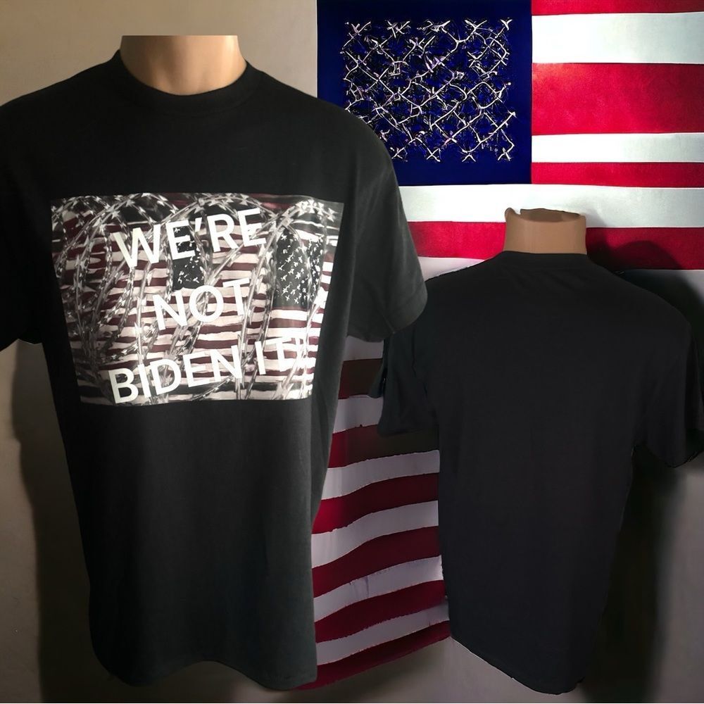 WE’RE NOT BIDEN IT!! USA Statement T-Shirt l Black, Short Sleeve l M-3X l Unisex - Picture 2 of 12